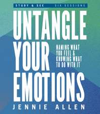 Untangle Your Emotions Bible Study Guide plus Streaming Video: Discover How God Made You to Feel