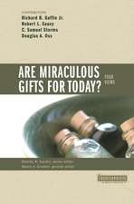 Are Miraculous Gifts for Today?: 4 Views