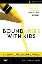 Boundaries with Kids Participant's Guide