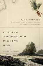 Finding Moosewood, Finding God: What Happened When a TV Newsman Abandoned His Career for Life on an Island