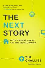 The Next Story: Faith, Friends, Family, and the Digital World