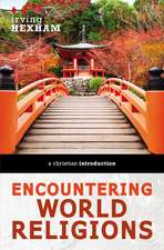 Encountering World Religions: A Christian Introduction