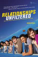 Relationships Unfiltered