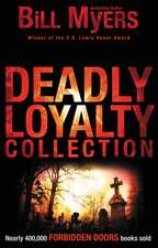 Deadly Loyalty Collection