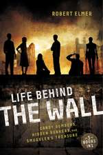 Life Behind the Wall