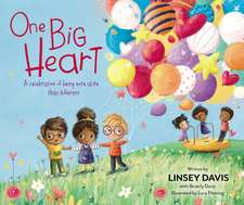 One Big Heart: A Celebration of Being More Alike than Different