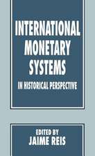 International Monetary Systems in Historical Perspective