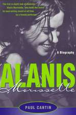 Alanis Morissette: A Biography