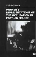 Women’s Representations of the Occupation in Post-’68 France