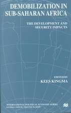 Demobilization in Subsaharan Africa: The Development and Security Impacts