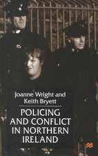 Policing and Conflict in Northern Ireland