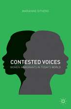 Contested Voices: Women Immigrants in Today's World