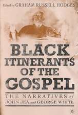 Black Itinerants of the Gospel: The Narratives of John Jea and George White