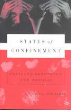 States of Confinement: Policing, Detention, and Prisons