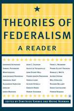 Theories of Federalism: A Reader