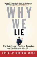 Why We Lie: The Evolutionary Roots of Deception and the Unconscious Mind