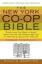 The New York Co-Op Bible: Getting In, Staying In, Surviving, Thriving