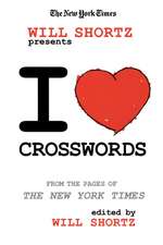 The New York Times Will Shortz Presents I Love Crosswords