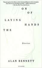 The Laying on of Hands: Stories