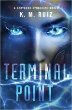 Terminal Point: A Strykers Syndicate Novel