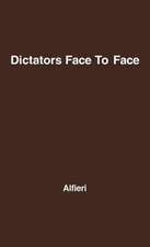 Dictators Face to Face