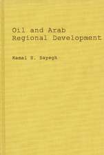 Oil and Arab Regional Development.