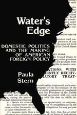 Water's Edge: Domestic Politics and the Making of American Foreign Policy