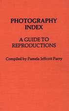 Photography Index: A Guide to Reproductions