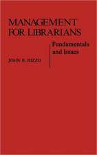 Management for Librarians: Fundamentals and Issues