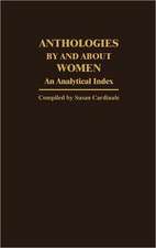 Anthologies by and about Women: An Analytical Index