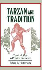 Tarzan and Tradition: Classical Myth in Popular Literature