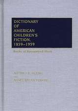 Dictionary of American Children's Fiction, 1859-1959: Books of Recognized Merit