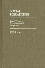 Social Hierarchies: Essays Toward a Sociophysiological Perspective