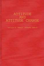 Attitude and Attitude Change: The Social Judgment-Involvement Approach