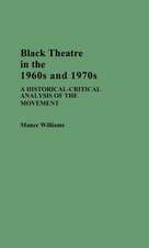 Black Theatre in the 1960's and 1970's