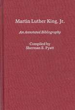 Martin Luther King, Jr.: An Annotated Bibliography