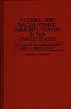 Housing and Racial/Ethnic Minority Status in the United States: An Annotated Bibliography with a Review Essay