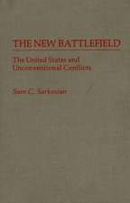 The New Battlefield: The United States and Unconventional Conflicts