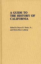 A Guide to the History of California