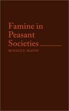 Famine in Peasant Societies.