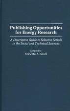 Publishing Opportunities for Energy Research: A Descriptive Guide to Selective Serials in the Social and Technical Sciences