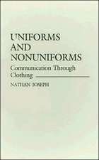 Uniforms and Nonuniforms: Communication Through Clothing