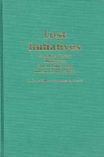 Lost Initiatives: Canada's Forest Industries, Forest Policy and Forest Conservation