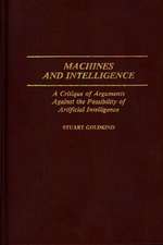 Machines and Intelligence: A Critique of Arguments Against the Possibility of Artificial Intelligence