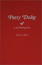 Patty Duke: A Bio-Bibliography