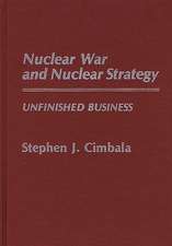 Nuclear War and Nuclear Strategy: Unfinished Business