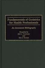 Fundamentals of Geriatrics for Health Professionals