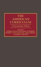 The American Curriculum: A Documentary History