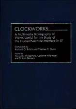 Clockworks: A Multimedia Bibliography of Works Useful for the Study of the Human/Machine Interface in SF