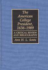 The American College President, 1636-1989